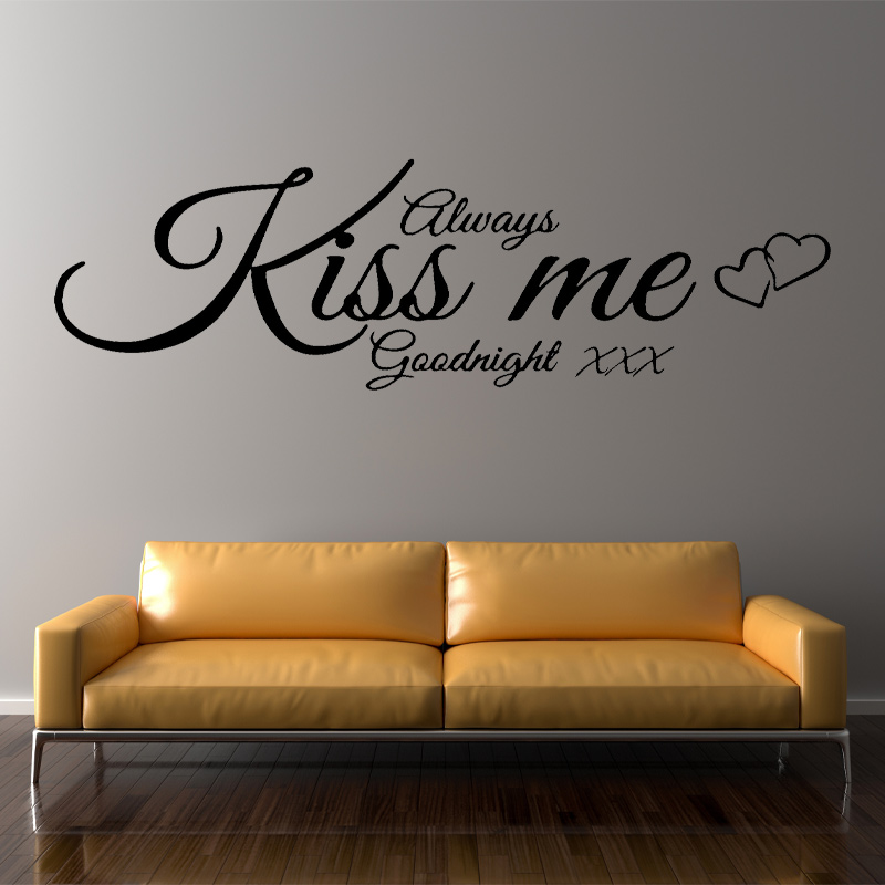 Interior Design With Wallpaper - Wall Decal Quote Always Kiss Me